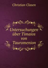 Untersuchungen uber Timaios von Tauromenion.
