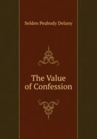 The Value of Confession
