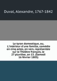 Le tyran domestique, ou, L