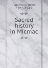 Sacred history in Micmac