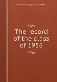 The record of the class of 1956