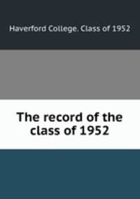 The record of the class of 1952