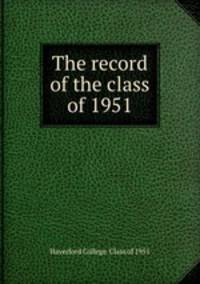 The record of the class of 1951