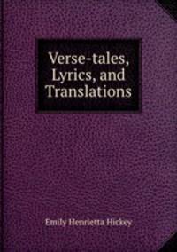Verse-tales, Lyrics, and Translations
