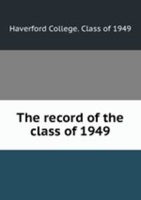 The record of the class of 1949