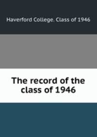 The record of the class of 1946