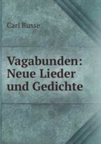 Vagabunden: Neue Lieder und Gedichte