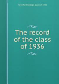 The record of the class of 1936