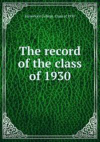 The record of the class of 1930