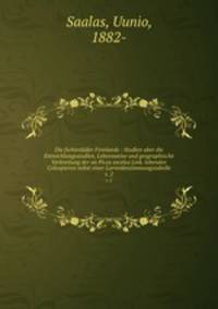 Die fichtenkfer Finnlands : Studien uber die Entwichlungsstadien, Lebensweise und geographische Verbreitung der an Picea excelsa Link. lebenden Coleopteren nebst einer Larvenbestimmungstabelle. v. 2