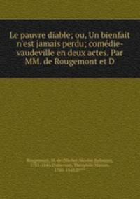 Le pauvre diable; ou, Un bienfait n