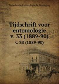Tijdschrift voor entomologie. v. 33 (1889-90)