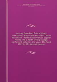 Journey from Fort Prince Wales, in Hudson