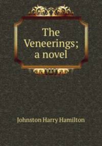 The Veneerings; a novel