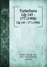 Turbellaria. Lfg 145 - 177 (1908)