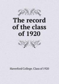 The record of the class of 1920