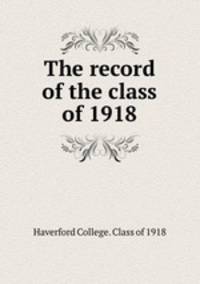 The record of the class of 1918