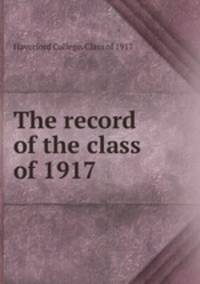 The record of the class of 1917