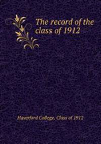 The record of the class of 1912