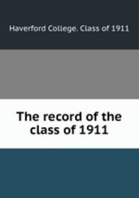 The record of the class of 1911