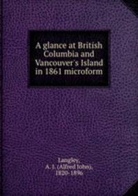 A glance at British Columbia and Vancouver