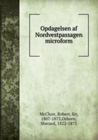 Opdagelsen af Nordvestpassagen microform