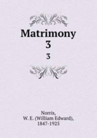 Matrimony. 3