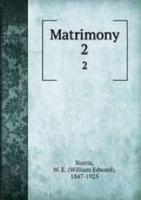 Matrimony. 2