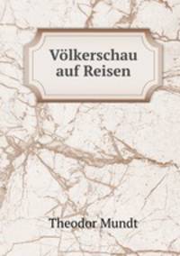 Vlkerschau auf Reisen