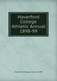 Haverford College Athletic Annual 1898-99