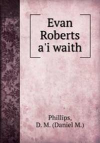 Evan Roberts a