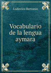 Vocabulario de la lengua aymara