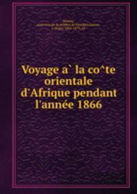 Voyage a? la co?te orientale d