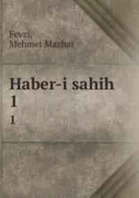 Haber-i sahih. 1