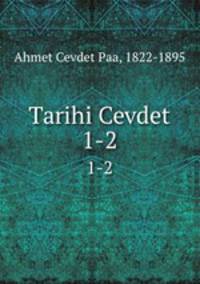 Tarihi Cevdet. 1-2