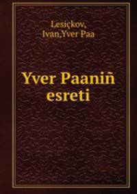 Yver Paanin esreti