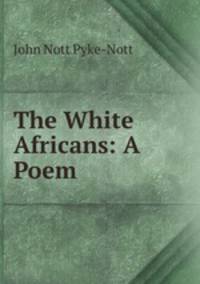 The White Africans: A Poem