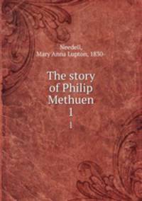 The story of Philip Methuen. 1