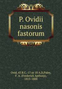 P. Ovidii nasonis fastorum