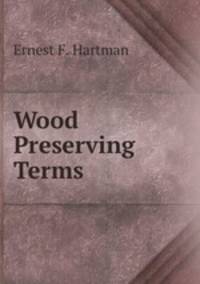 Wood Preserving Terms