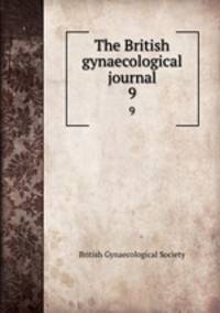 The British gynaecological journal. 9