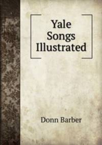 Yale Songs Illustrated