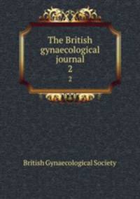 The British gynaecological journal. 2