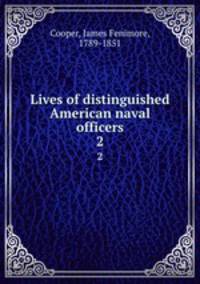 Lives of distinguished American naval officers. 2