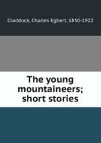 The young mountaineers; short stories