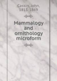 Mammalogy and ornithology microform