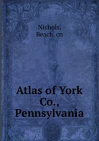 Atlas of York Co., Pennsylvania