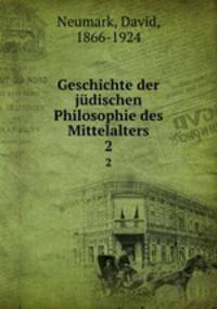 Geschichte der jdischen Philosophie des Mittelalters. 2