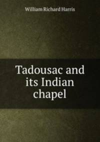 Tadousac and its Indian chapel
