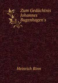 Zum Gedachtnis Johannes Bugenhagen